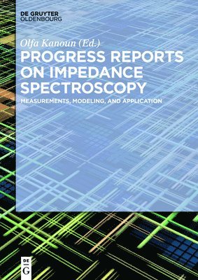 Progress Reports on Impedance Spectroscopy 1