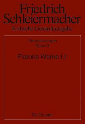 Platons Werke I,1, Berlin 1804. 1817 1