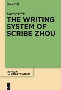 bokomslag The Writing System of Scribe Zhou