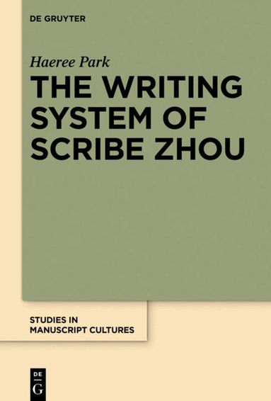 Haeree Park - Writing System of Scribe Zhou, Inbunden