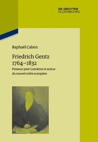 bokomslag Friedrich Gentz 1764-1832