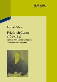 bokomslag Friedrich Gentz 1764-1832