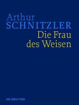 Arthur Konsta Schnitzler Fliedl Lindner - Frau des Weisen, Inbunden