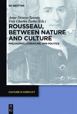 Rousseau Between Nature and Culture 1