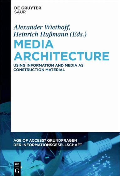 Alexander Wiethoff, Heinrich Hussmann - Media Architecture, Inbunden