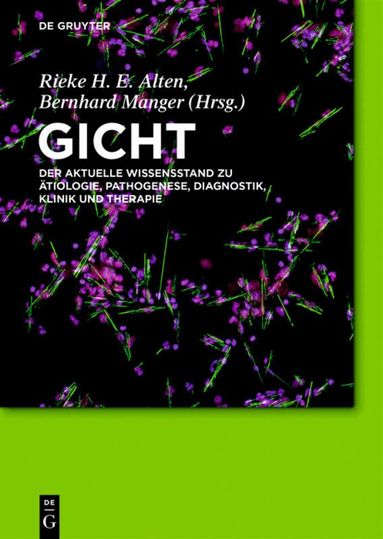 Rieke Alten, Bernhard Manger - Gicht, Inbunden
