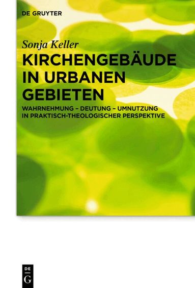Sonja Keller - Kirchengebäude in urbanen Gebieten, Inbunden