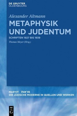 Metaphysik Und Judentum: Schriften 1927 Bis 1939 1