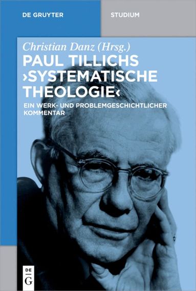 Christian Danz - Paul Tillichs "Systematische Theologie", Häftad