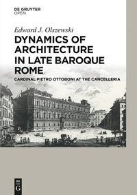 bokomslag Dynamics of Architecture in Late Baroque Rome