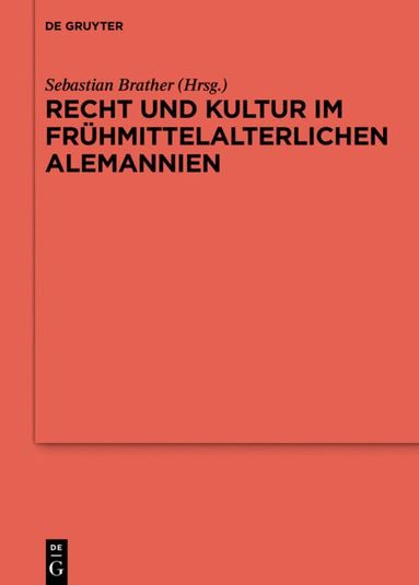 Sebastian Brather - Recht und Kultur im frühmittelalterlichen Alemannien, Inbunden
