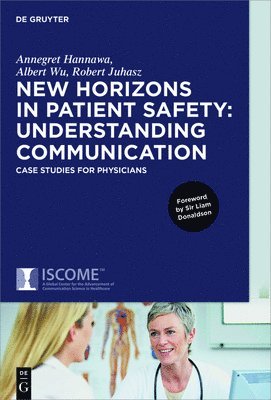 New Horizons in Patient Safety: Understanding Communication 1