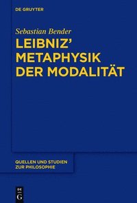 bokomslag Leibniz Metaphysik der Modalitt