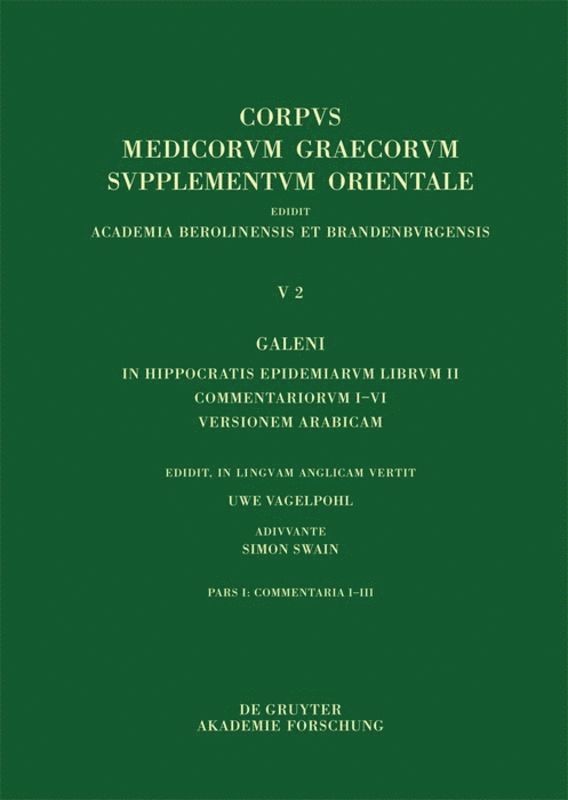 Uwe Vagelpohl, Uwe Simon Vagelpohl Swain, Simon Swain - Galeni In Hippocratis Epidemiarum librum II Commentariorum I-III versio Arabica, Inbunden