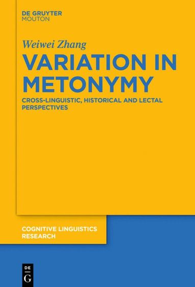 Weiwei Zhang - Variation in Metonymy, Inbunden