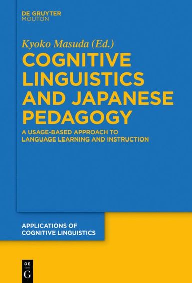 bokomslag Cognitive Linguistics and Japanese Pedagogy