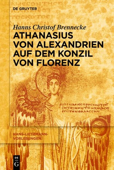 Hanns Christof Brennecke - Athanasius von Alexandrien auf dem Konzil von Florenz, Häftad