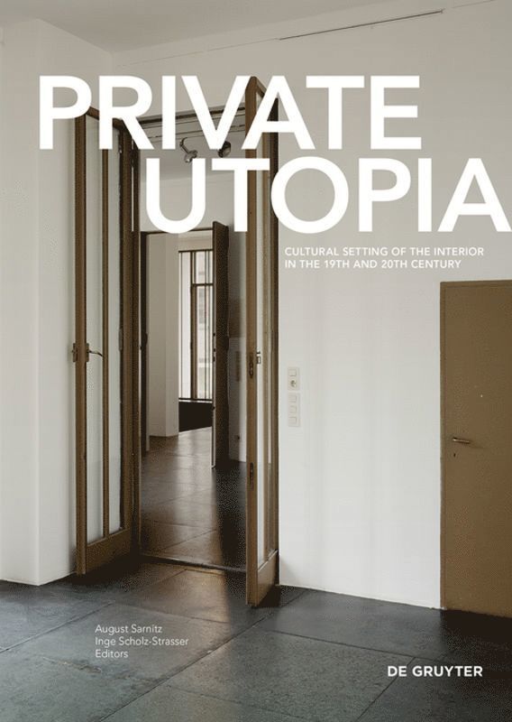 August Sarnitz, Inge Scholz-Strasser - Private Utopia, Inbunden