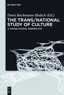 bokomslag The Trans/National Study of Culture