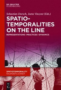 bokomslag SpatioTemporalities on the Line