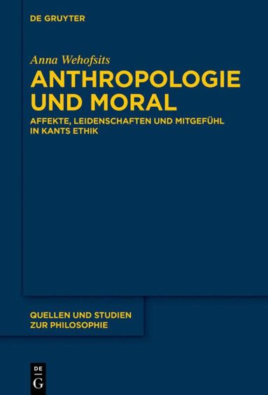 Anna Wehofsits - Anthropologie und Moral, Inbunden