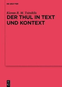 bokomslag Der Thul in Text Und Kontext