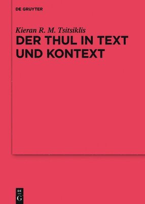 Der Thul in Text und Kontext 1