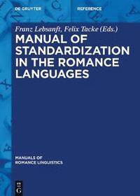 bokomslag Manual of Standardization in the Romance Languages