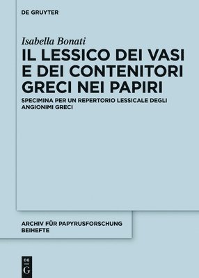 Il lessico dei vasi e dei contenitori greci nei papiri 1