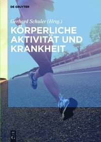 bokomslag Körperliche Aktivität und Krankheit