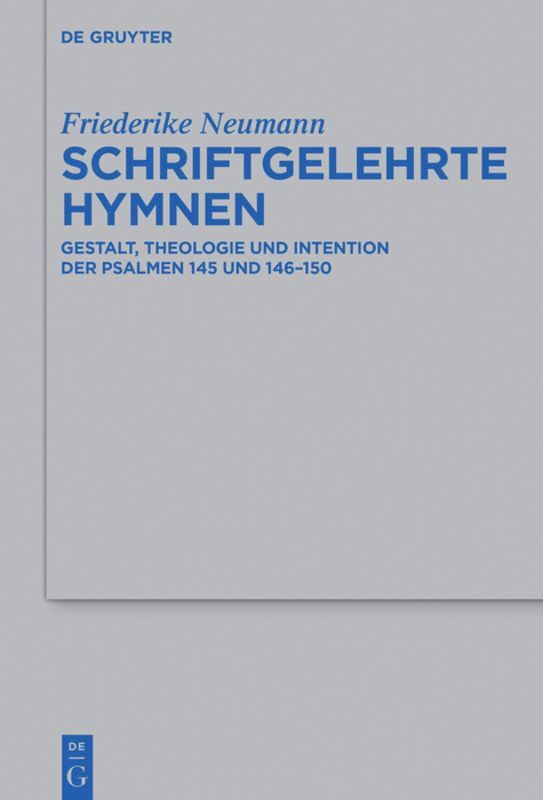 Friederike Neumann - Schriftgelehrte Hymnen, Inbunden