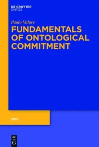 bokomslag Fundamentals of Ontological Commitment