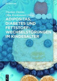 bokomslag Adipositas, Diabetes und Fettstoffwechselstrungen im Kindesalter