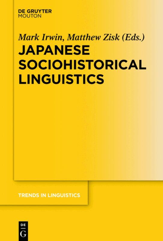Mark Irwin, Matthew Zisk - Japanese Sociohistorical Linguistics, Inbunden. Tillgänglighet: Kommande