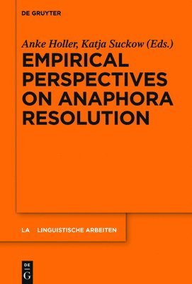 Empirical Perspectives on Anaphora Resolution 1