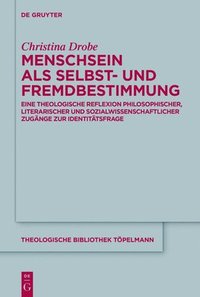 bokomslag Menschsein als Selbst- und Fremdbestimmung