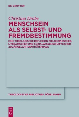 Menschsein als Selbst- und Fremdbestimmung 1