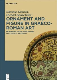 bokomslag Ornament and Figure in Graeco-Roman Art