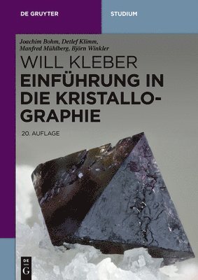 Joachim Bohm, Detlef Klimm, Manfred Mühlberg, Björn Winkler - Einführung in die Kristallographie, Häftad