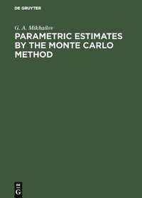 bokomslag Parametric Estimates by the Monte Carlo Method