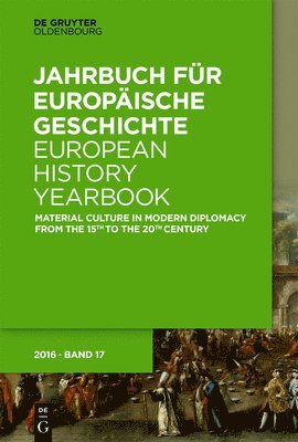 Harriet Rudolph, Gregor M. Metzig - Material Culture in Modern Diplomacy from the 15th to the 20th Century, Häftad
