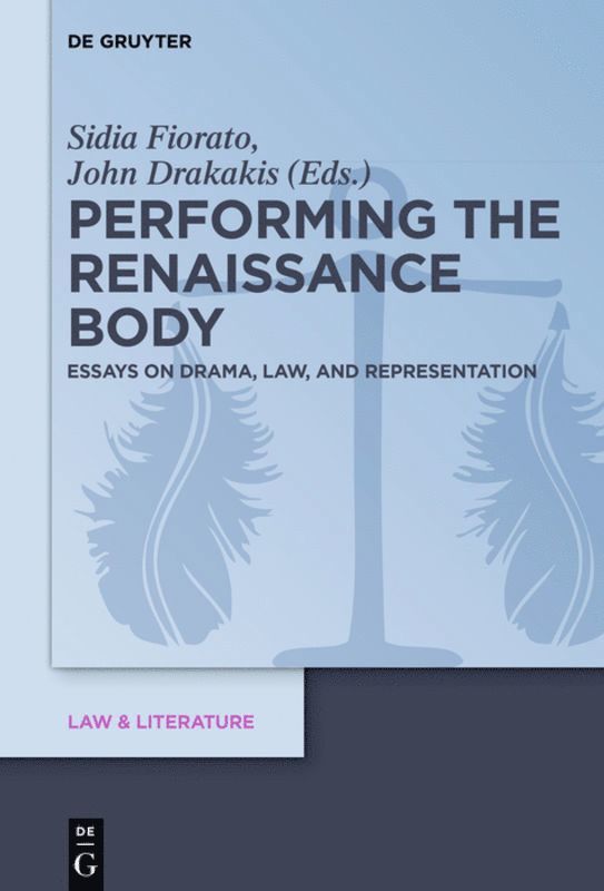 Sidia Fiorato, John Drakakis - Performing the Renaissance Body, Inbunden