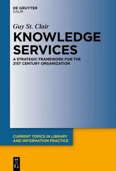 Guy St. Clair - Knowledge Services, Inbunden