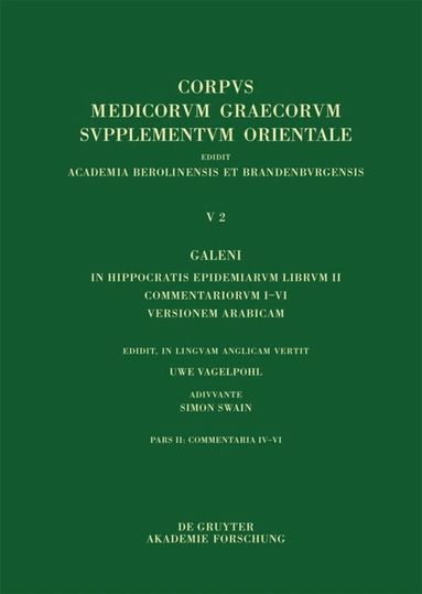 Uwe Vagelpohl - Galeni in Hippocratis Epidemiarum librum II commentariorum IV-VI versio Arabica et indices, Inbunden