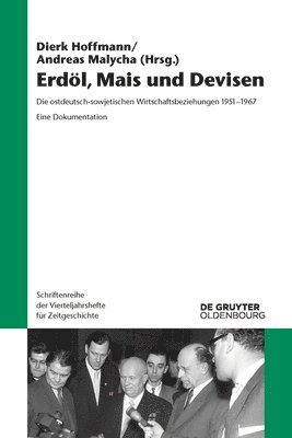 Dierk Hoffmann, Andreas Malycha - Erdöl, Mais und Devisen, Häftad