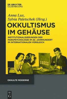 Anna Lux, Sylvia Paletschek - Okkultismus Im Gehäuse, Inbunden