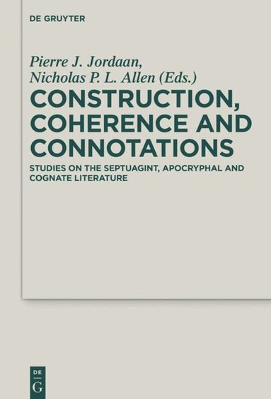 Pierre J. Jordaan, Nicholas P. L. Allen - Construction, Coherence and Connotations, Inbunden