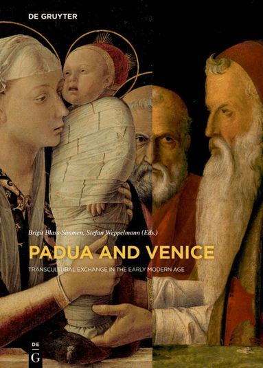 Brigit Blass-Simmen, Stefan Weppelmann - Padua and Venice, Inbunden