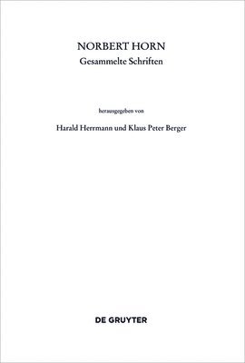 Harald Herrmann, Klaus Peter Berger - Norbert Horn, Gesammelte Schriften, Inbunden