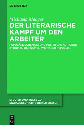 bokomslag Der literarische Kampf um den Arbeiter